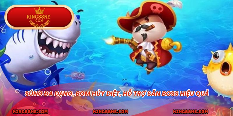 Súng đa dạng, bom hủy diệt, hỗ trợ săn boss hiệu quả
