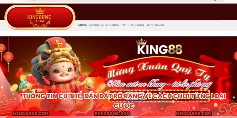 Thông tin cụ thể, dẫn dắt rõ ràng về cách chơi từng loại cược