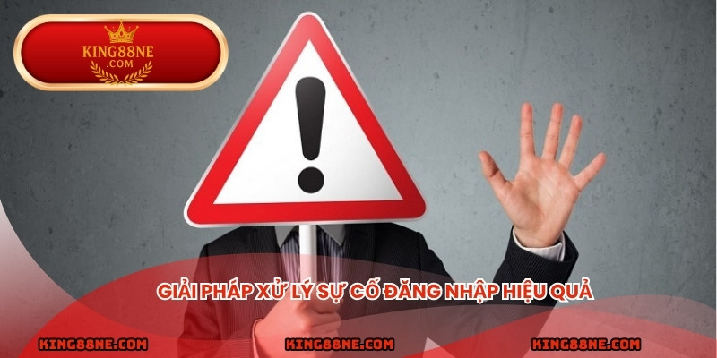 Giải pháp xử lý sự cố đăng nhập hiệu quả