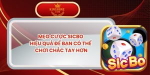 Mẹo Cược Sicbo Hiệu Quả Để Bạn Có Thể Chơi Chắc Tay Hơn